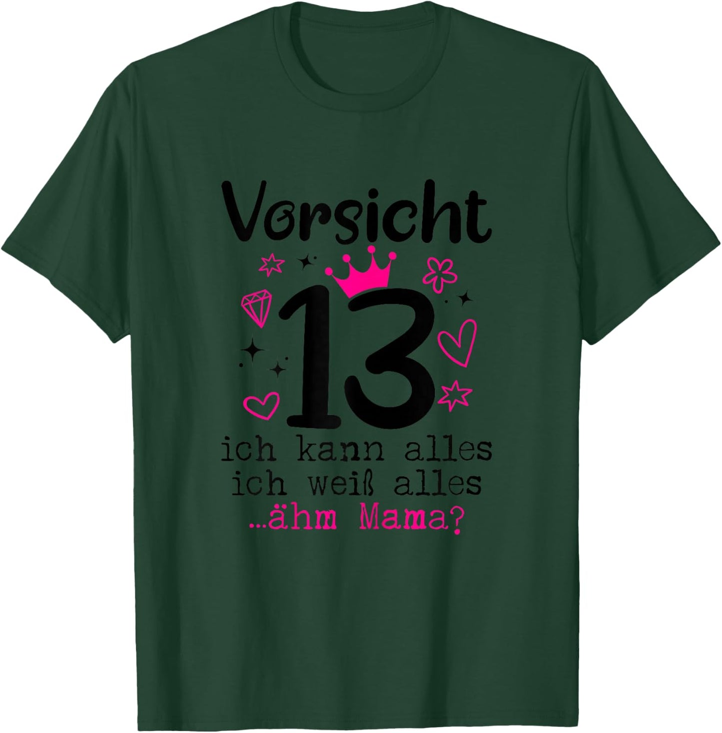 13 Geburtstag Mädchen - Vorsicht 13 Jahre - Teenager T-Shirt - T-Shirt | Forest