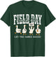 Field Day Goose Let The Games Begin School Sports Day T-Shirt - T-Shirt | Forest