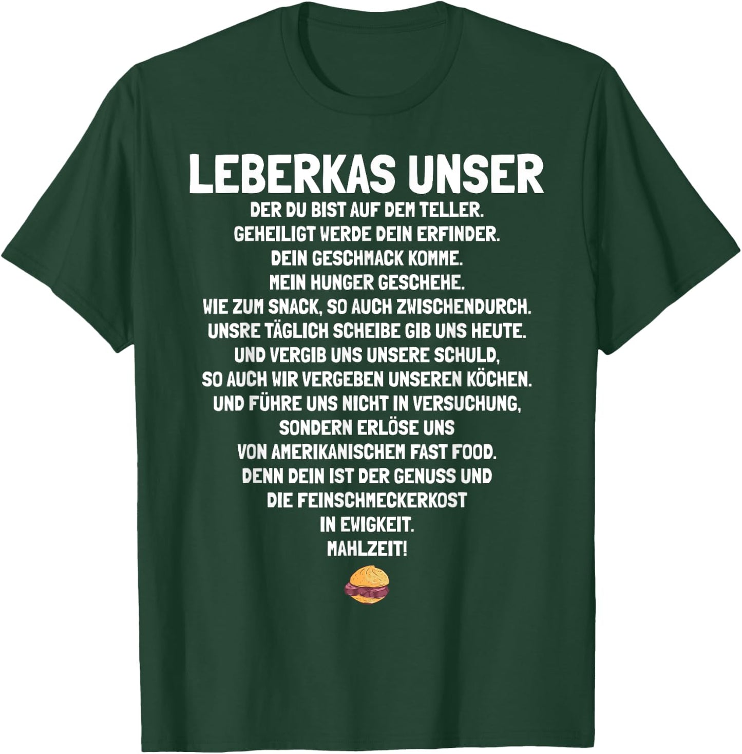 Leberkas Unser Gebet | Lustiges Leberkäse , Schwarz, S T-Shirt - T-Shirt | Forest