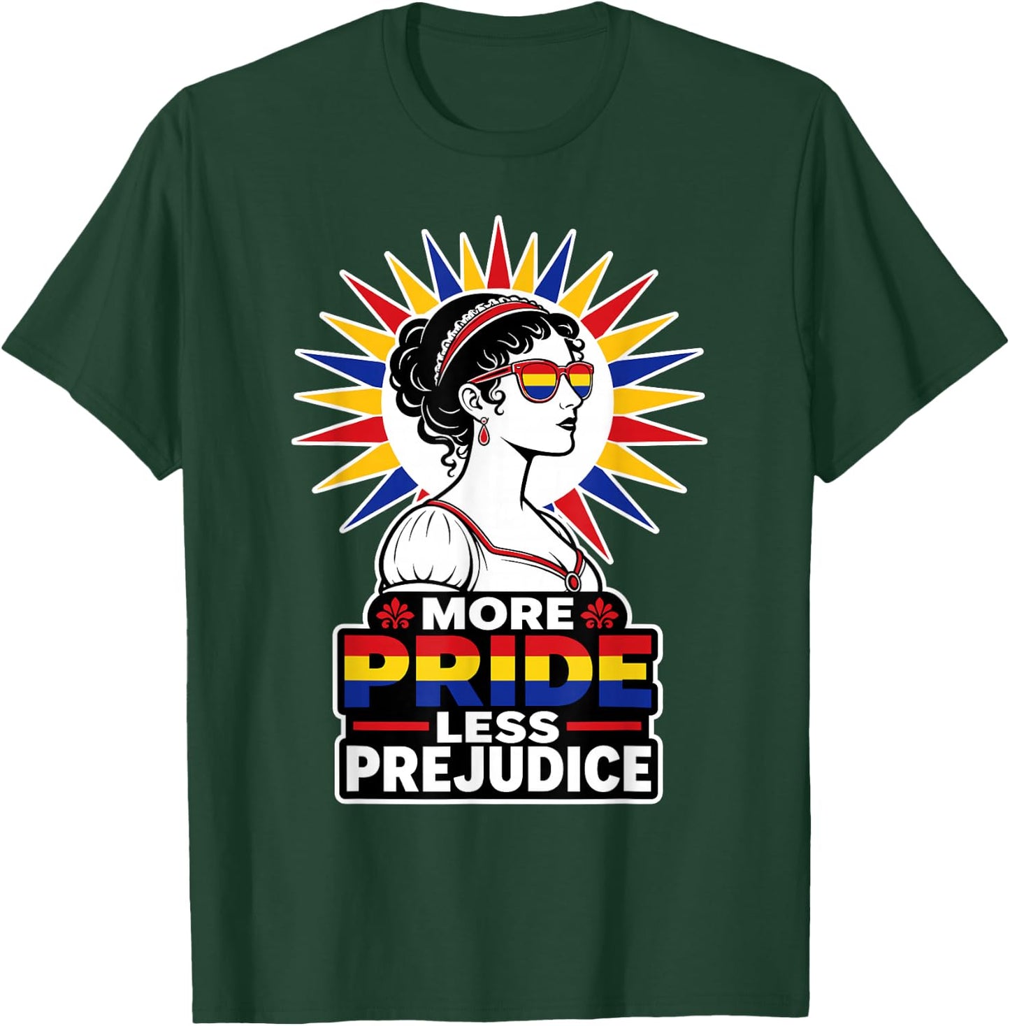 More Pride Less Prejudice T-Shirt - T-Shirt | Forest