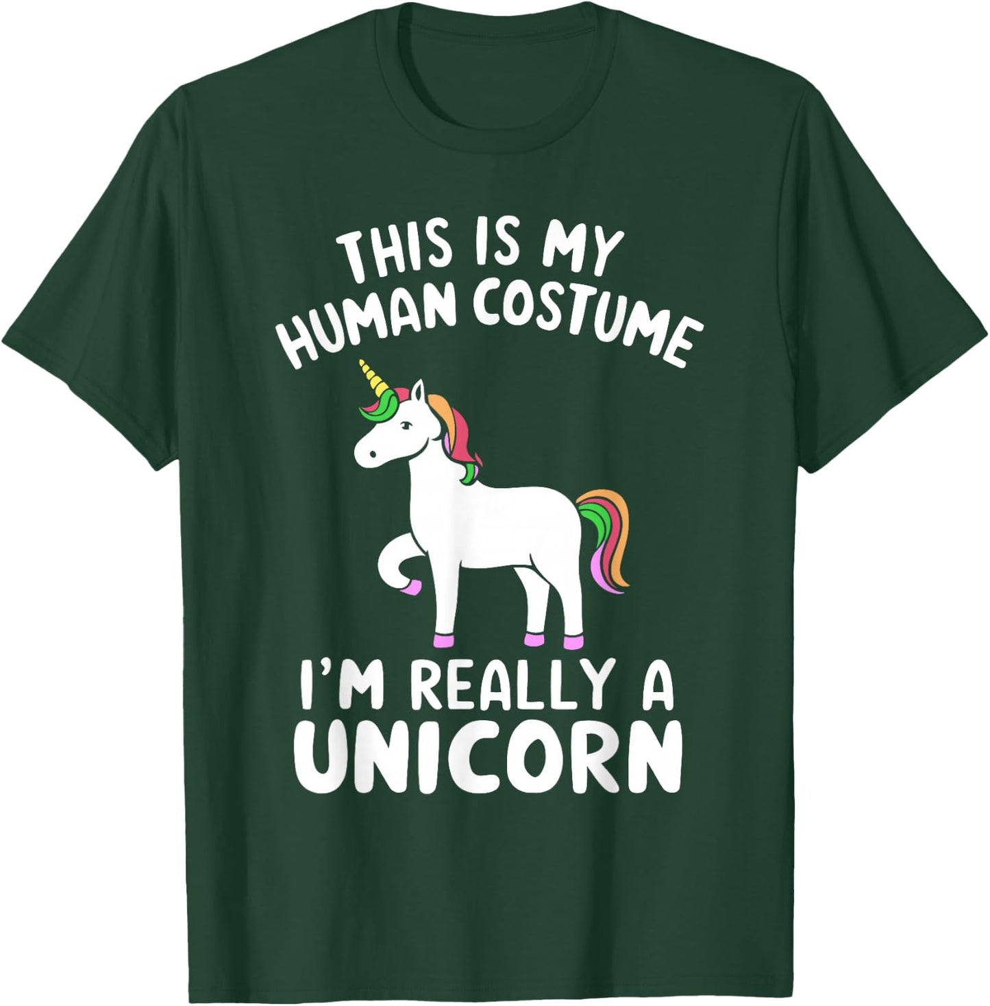 This Is My Human Costume I'm Really A Unicorn Halloween T-Shirt - T-Shirt | Forest
