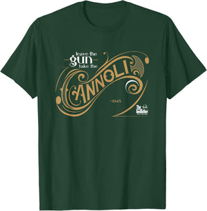 The Godfather Leave The Gun Take The Cannoli Quote T-Shirt - T-Shirt | Forest