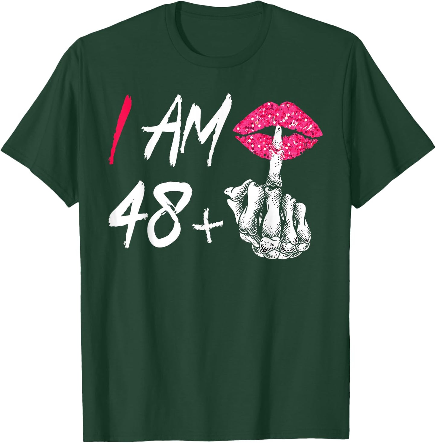 I Am 48 Plus 1 Middle Finger For A 49th Birthday T-Shirt - T-Shirt | Forest