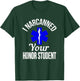 Funny I Narcanned Your Honor Student EMT apparel T-Shirt - T-Shirt | Forest