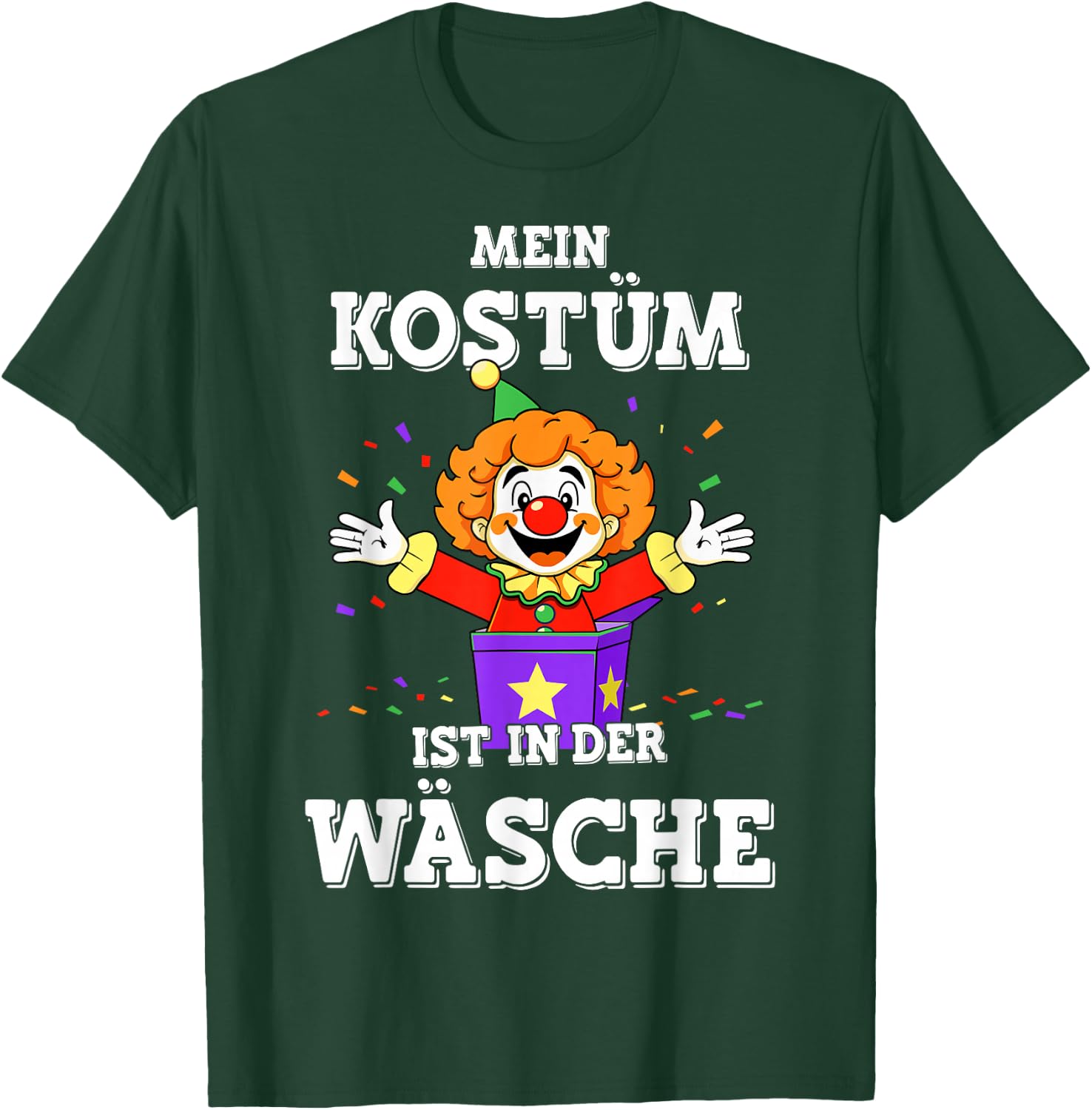 Mein Kostüm ist in der Wäsche Clown for Carnival Fancy Dress , black T-Shirt - T-Shirt | Forest