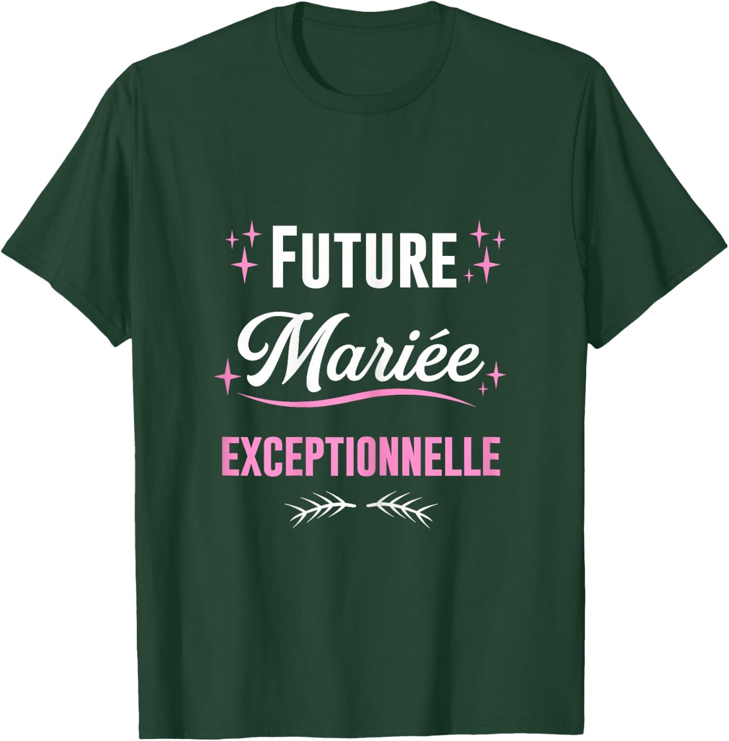Future Bride Outstanding Wedding EVJF , Black T-Shirt - T-Shirt | Forest