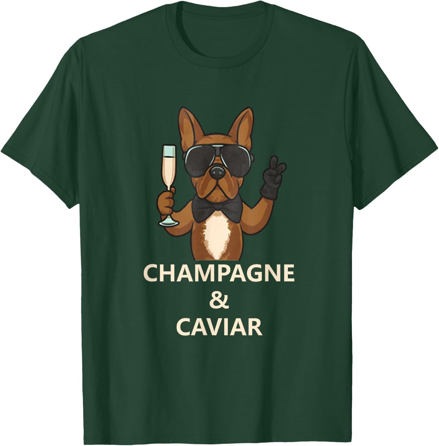 Champagne and Caviar French Bulldog funny t shirt dog lovers Men Women T-Shirt - T-Shirt | Forest