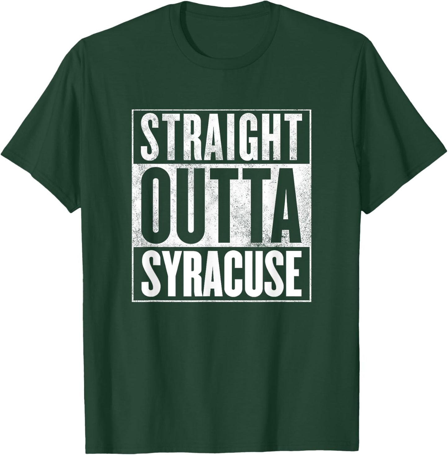 Syracuse Shirt - Straight Outta Syracuse T-Shirt - T-Shirt | Forest