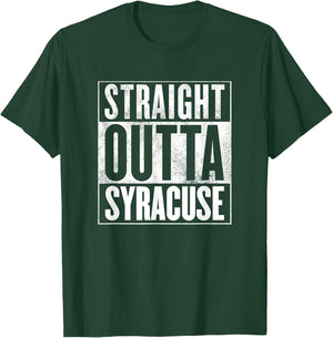 Syracuse Shirt - Straight Outta Syracuse T-Shirt - T-Shirt | Forest