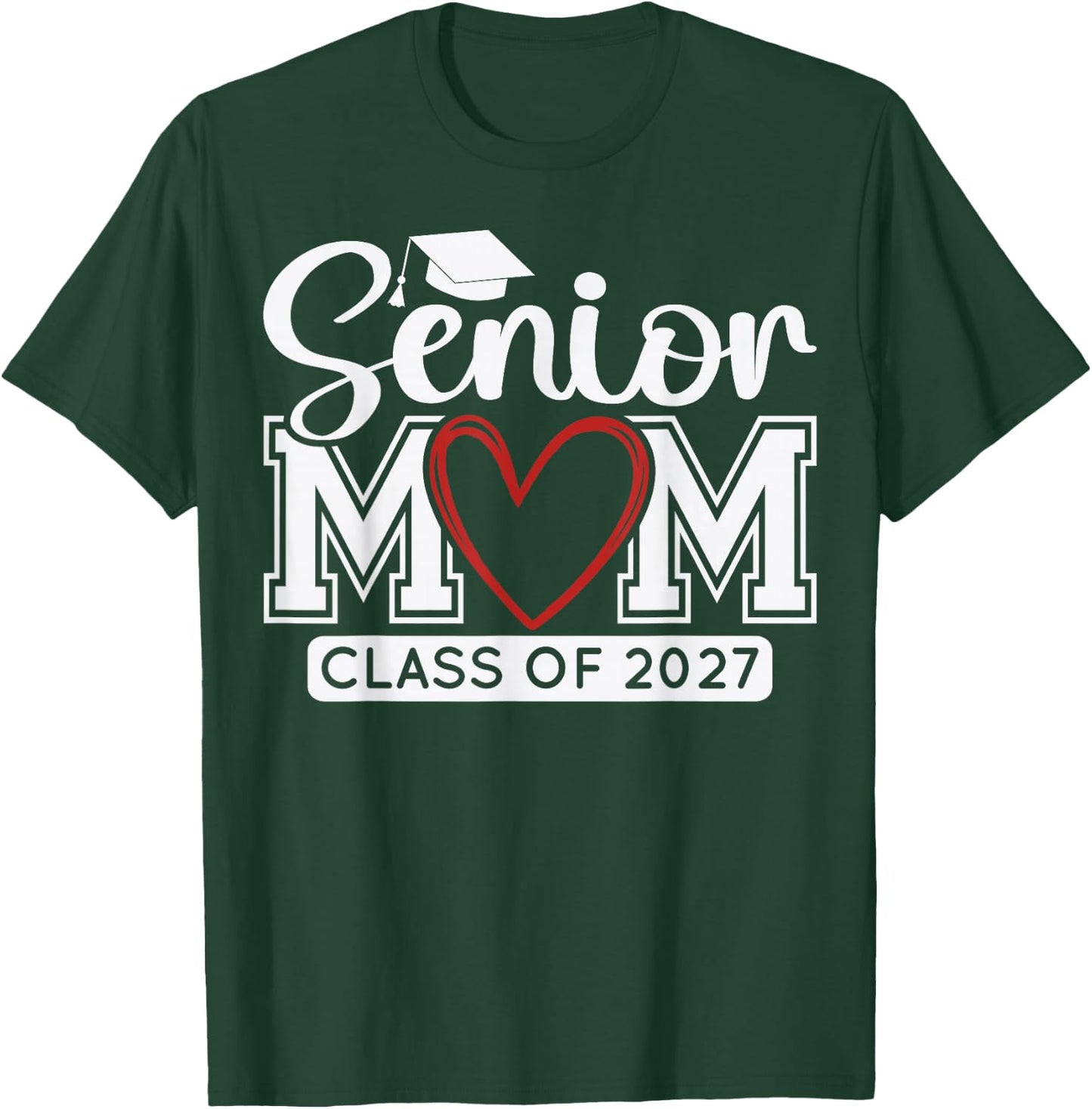 Senior Mom Class of 2027 Graduation Funny Graduate T-Shirt - T-Shirt | Forest