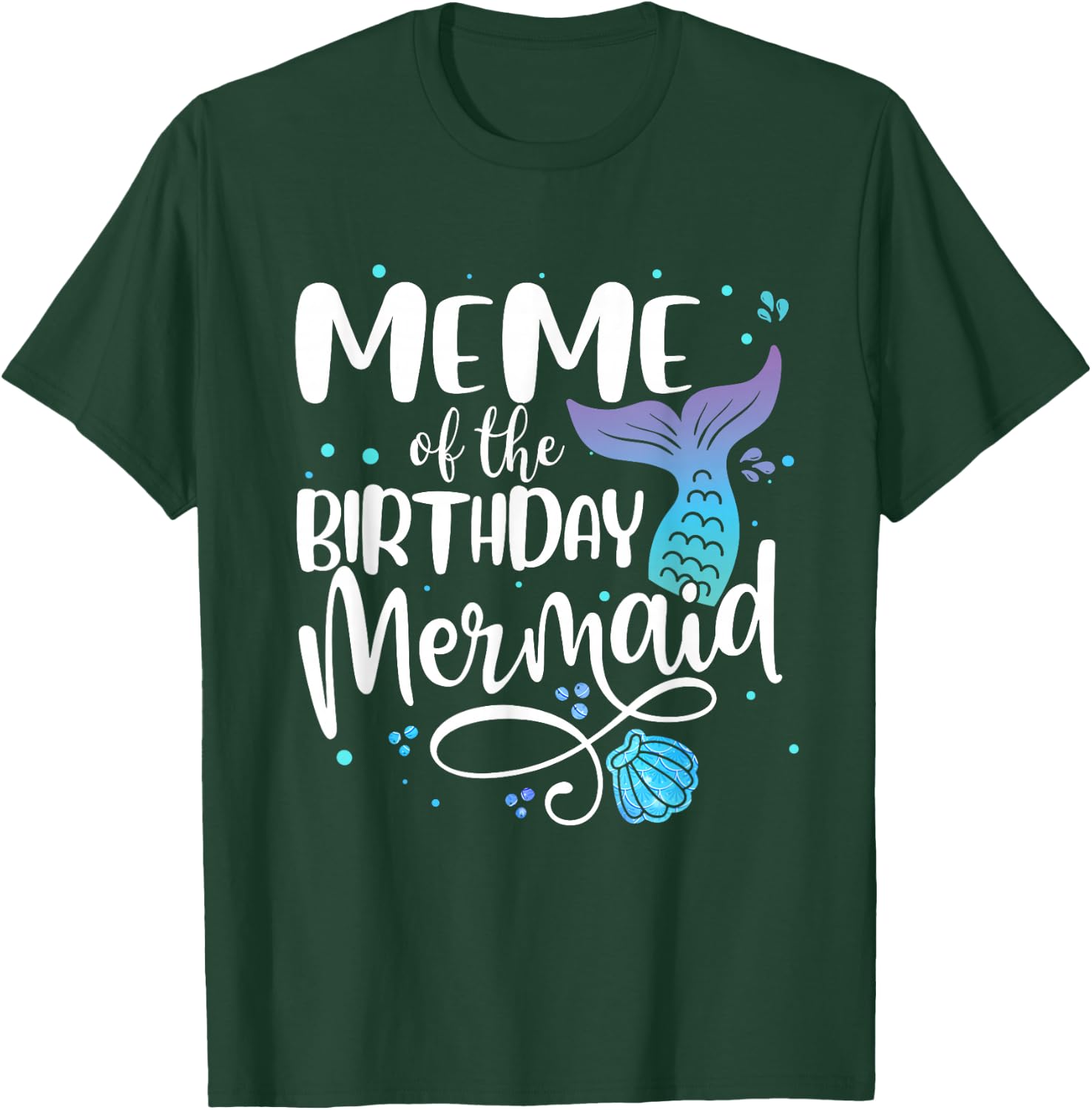 Meme Of The Birthday Mermaid Family Matching Party Squad T-Shirt - T-Shirt | Forest