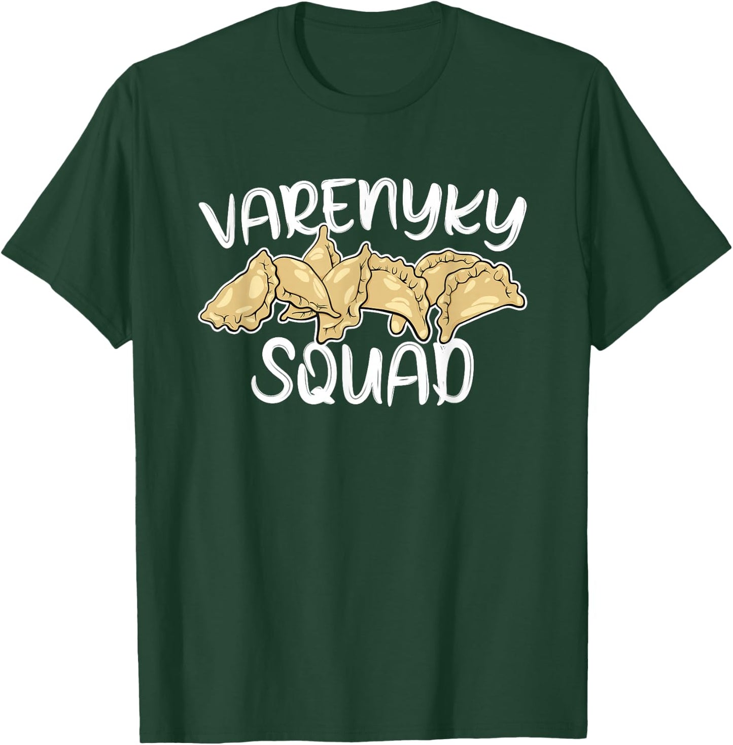 Varenyky Squad Funny Ukrainian Cuisine Ukraine Heritage T-Shirt - T-Shirt | Forest