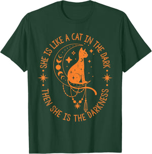 She Is Like A Cat In The Dark Then She Is The Darkness T-Shirt - T-Shirt | Forest