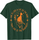She Is Like A Cat In The Dark Then She Is The Darkness T-Shirt - T-Shirt | Forest