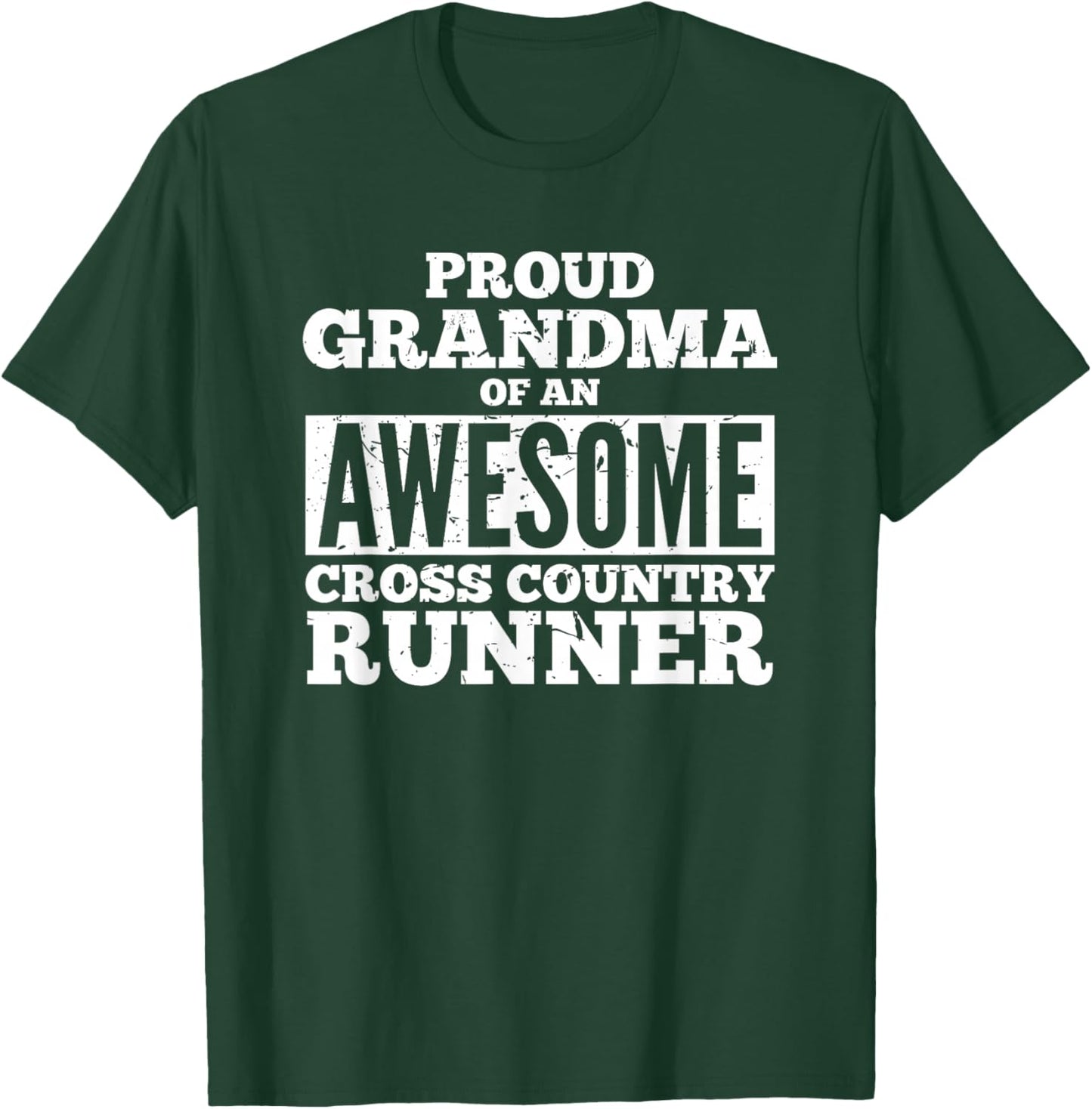 Proud Grandma of an Awesome Cross Country Runner T-Shirt - T-Shirt | Forest