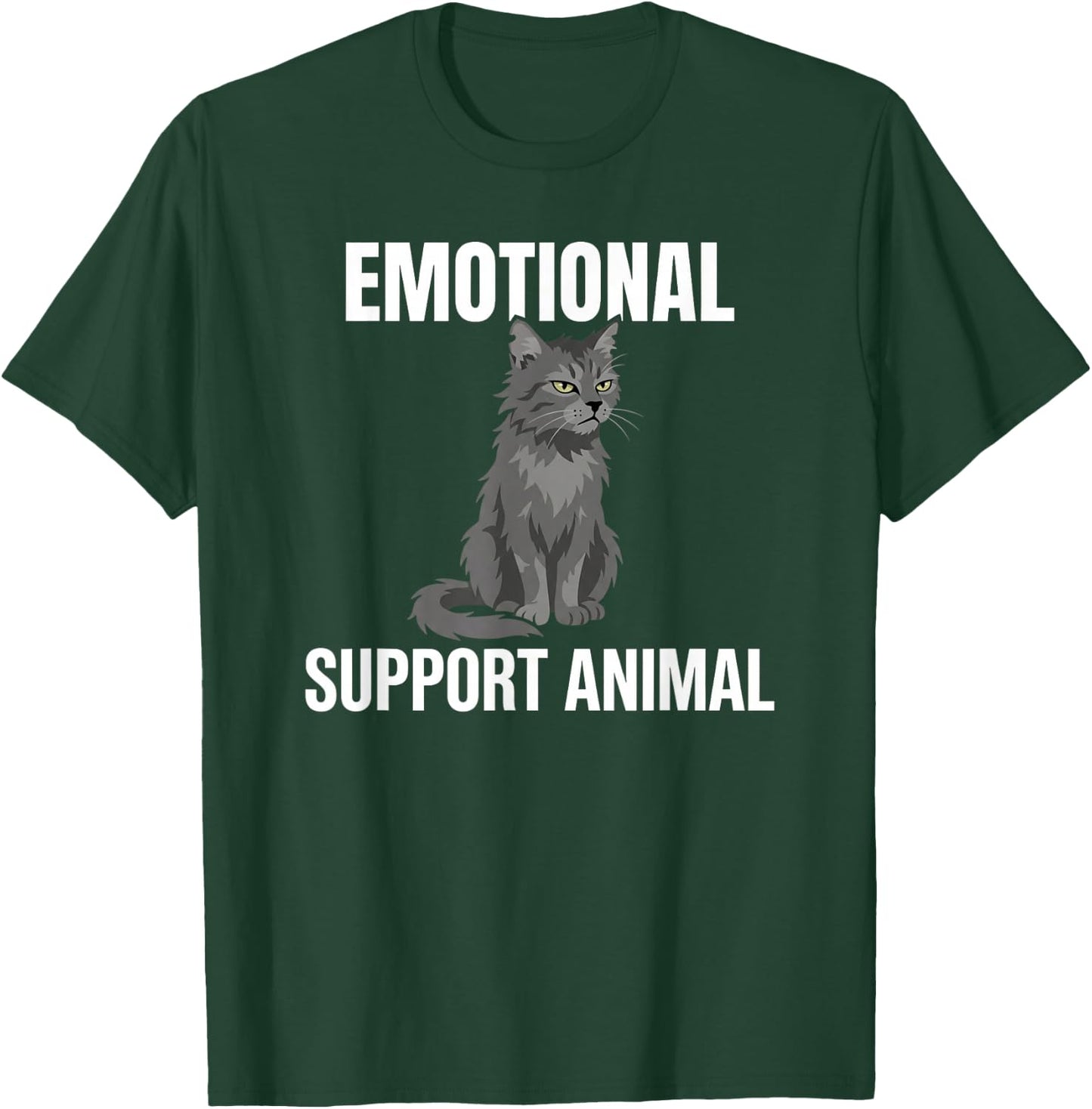 Emotional Support Feral Cat Sarcastic Humor T-Shirt - T-Shirt | Forest