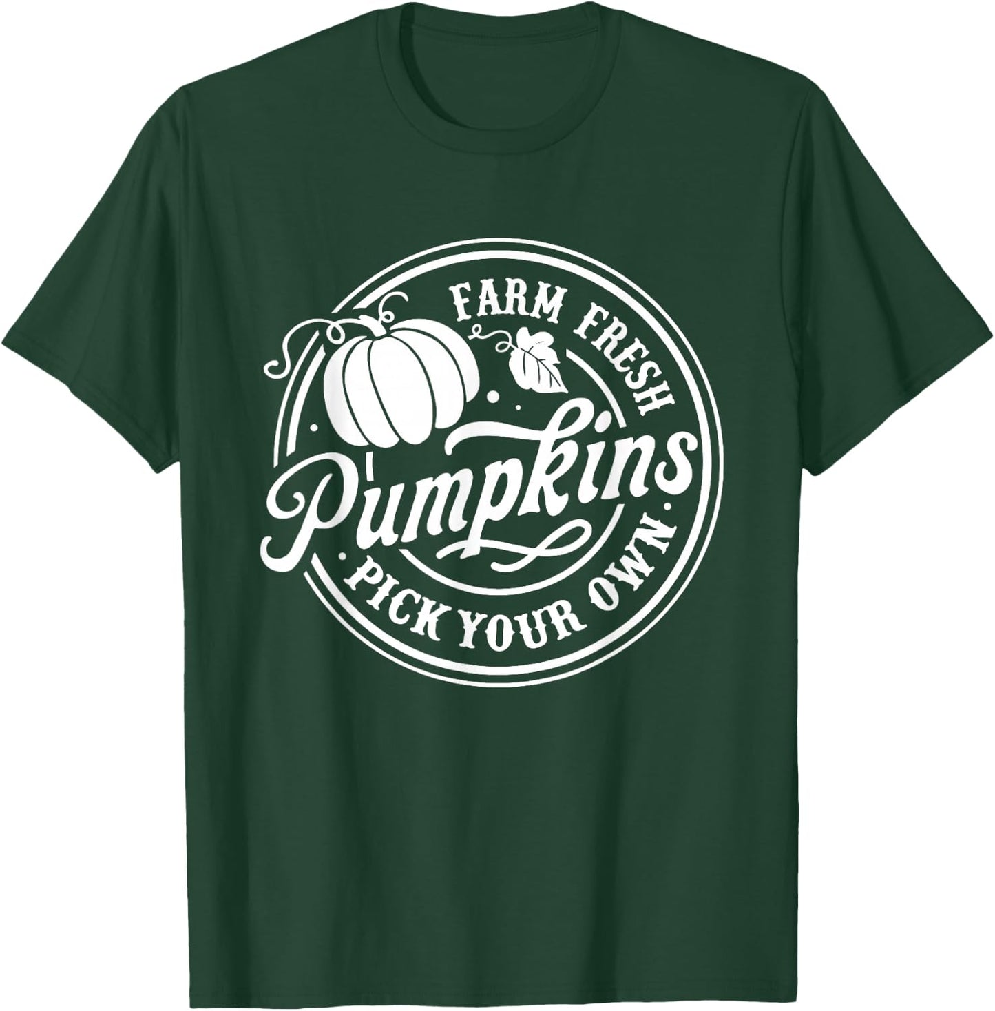 Farm Fresh Pumpkin Pick Your Own Halloween Fall Thanksgiving T-Shirt - T-Shirt | Forest