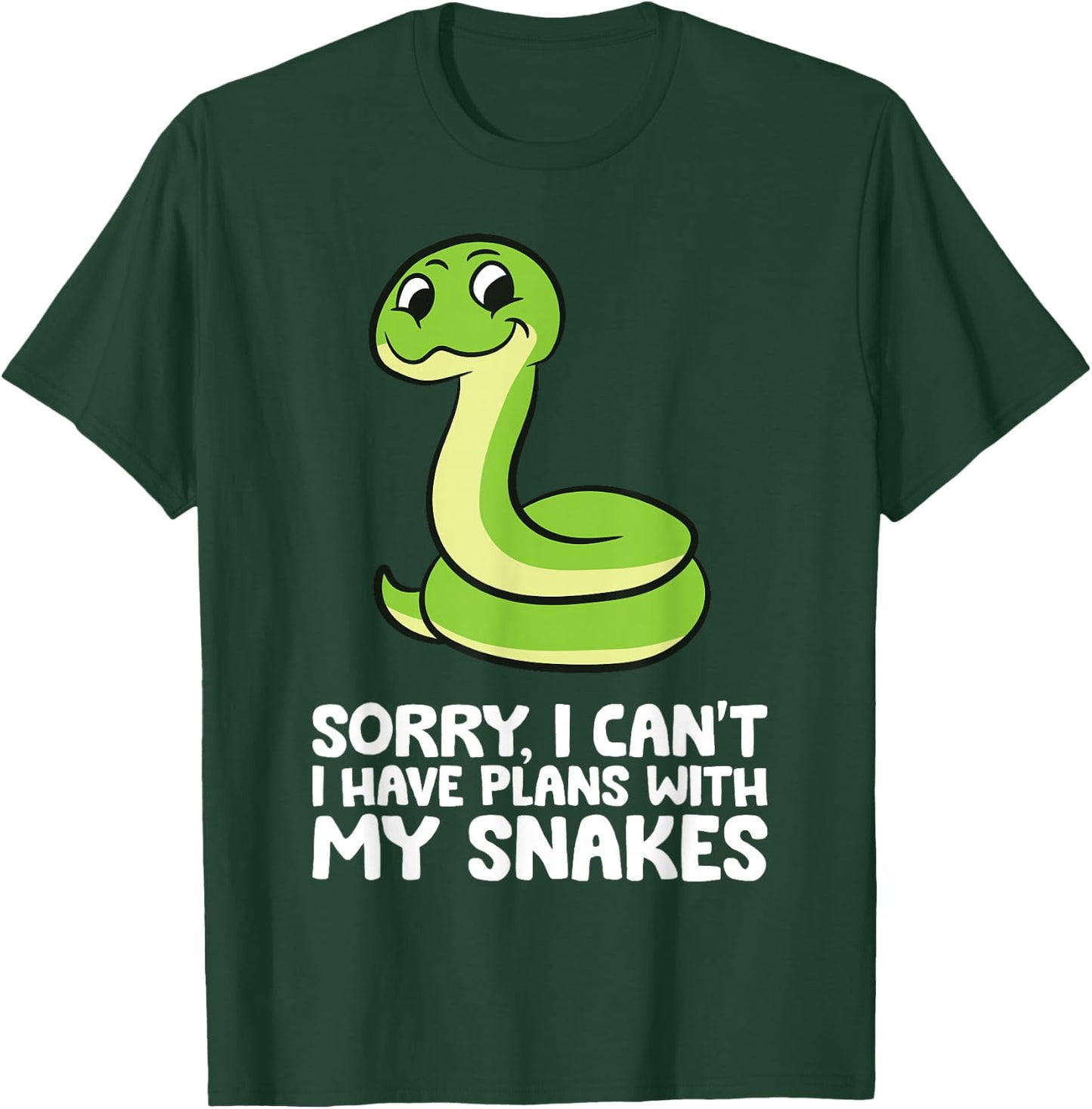 Sorry I Can't I Have Plans With My Snakes T-Shirt - T-Shirt | Forest