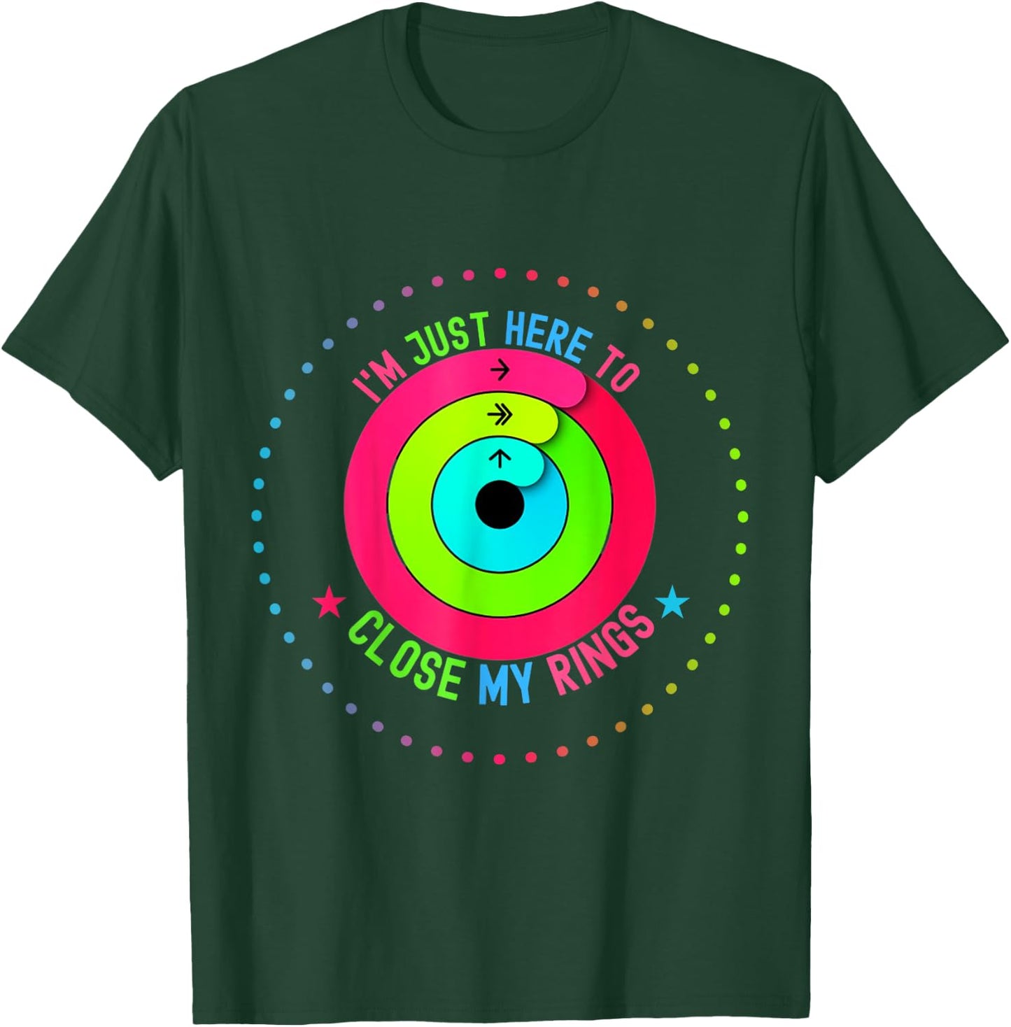 I'm Only Here to Close My Ring Trendy Funny Saying Men Women T-Shirt - T-Shirt | Forest