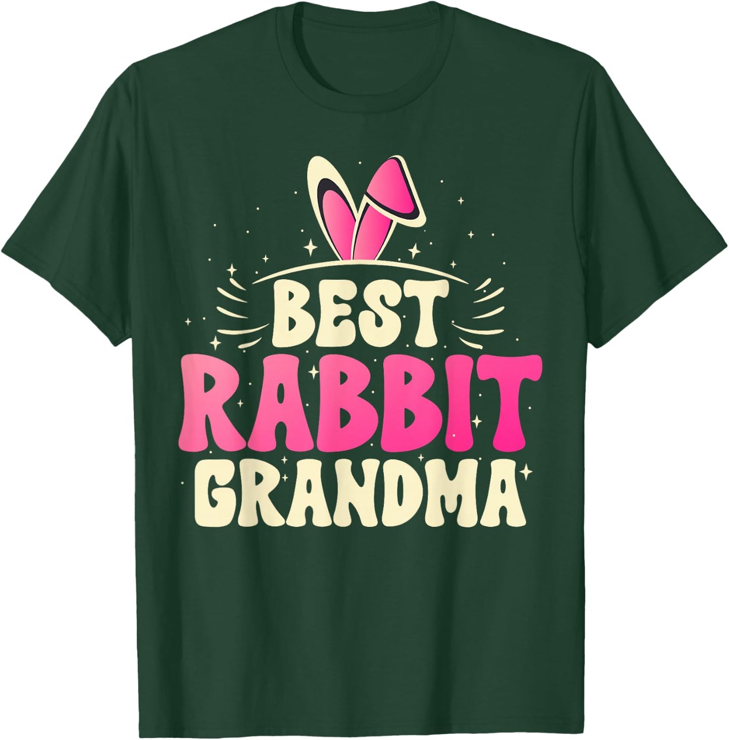 Best Rabbit Grandma Ever Bunny Grandma T-Shirt - T-Shirt | Forest