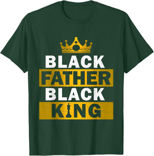 Black Father Black King African American Dad Father's Day T-Shirt - T-Shirt | Forest