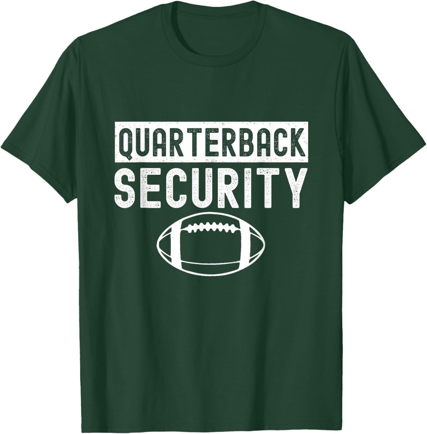 Quarterback Security Funny American Football Lineman T-Shirt - T-Shirt | Forest