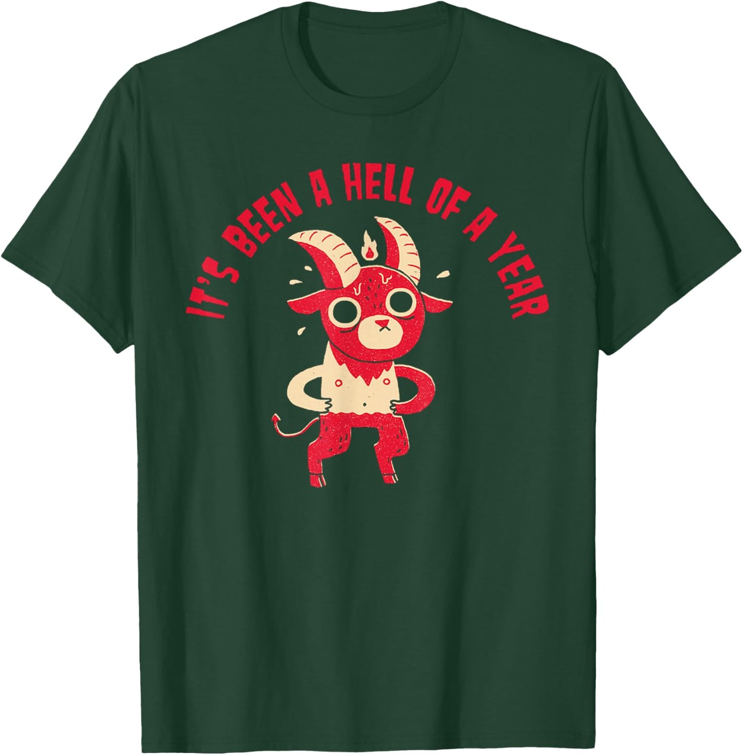 It's Been A Hell Of A Year Satan T-Shirt - T-Shirt | Forest
