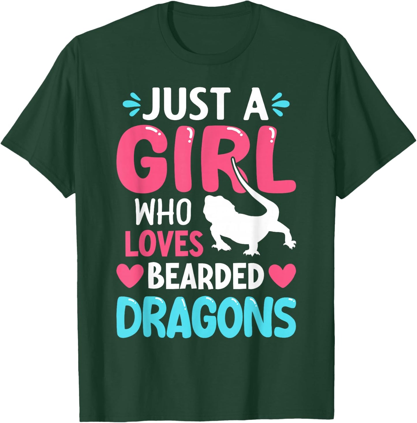 Just A Girl Who Loves Bearded Dragons T-Shirt - T-Shirt | Forest
