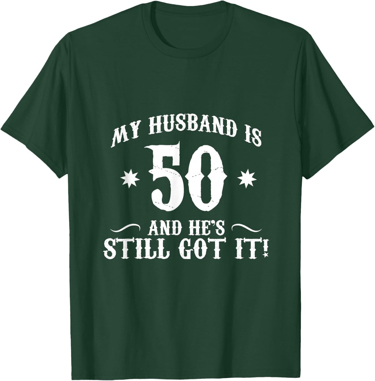 50th Birthday Shirt, My husband is 50 Shirt, Funny 50th T-Shirt - T-Shirt | Forest