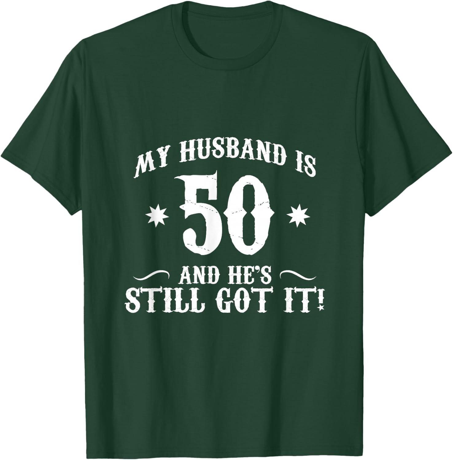 50th Birthday Shirt, My husband is 50 Shirt, Funny 50th T-Shirt - T-Shirt | Forest