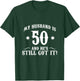 50th Birthday Shirt, My husband is 50 Shirt, Funny 50th T-Shirt - T-Shirt | Forest