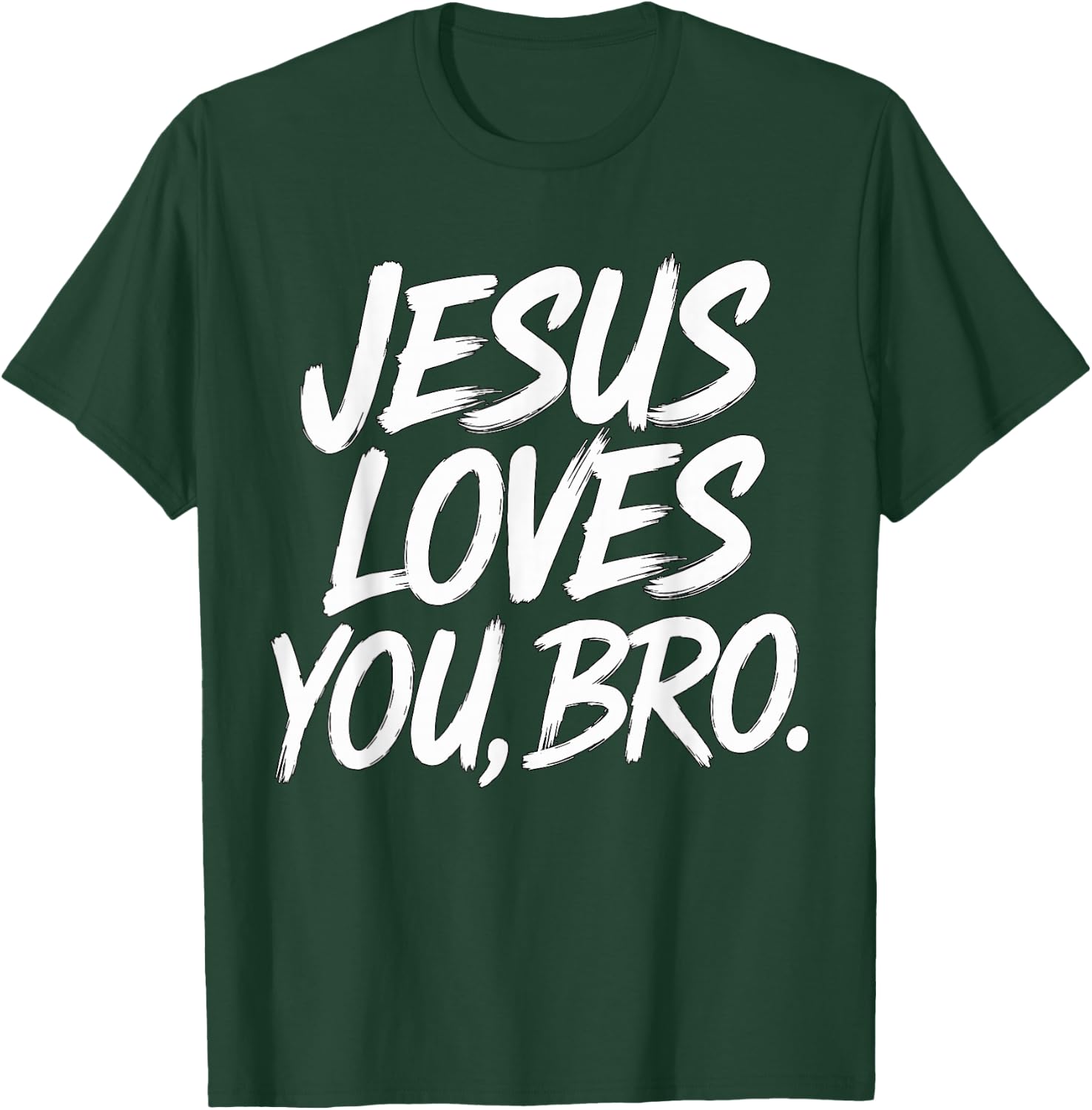 Jesus loves you Bro Christian Religious T-Shirt - T-Shirt | Forest