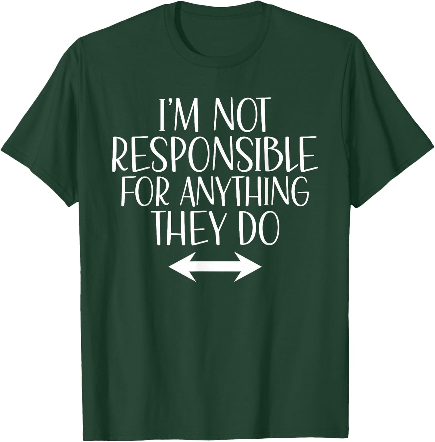 Im not responsible for anything they do funny Girls Trip T-Shirt - T-Shirt | Forest