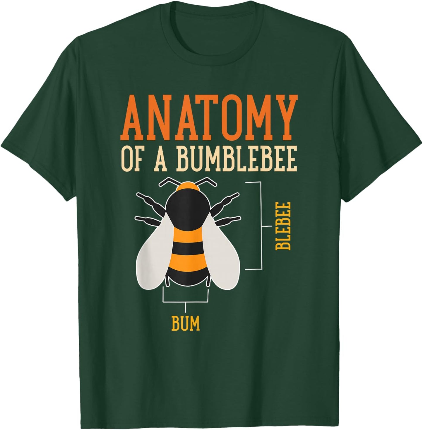 Anatomy Of A Bumblebee Funny Bee Apparel T-Shirt - T-Shirt | Forest