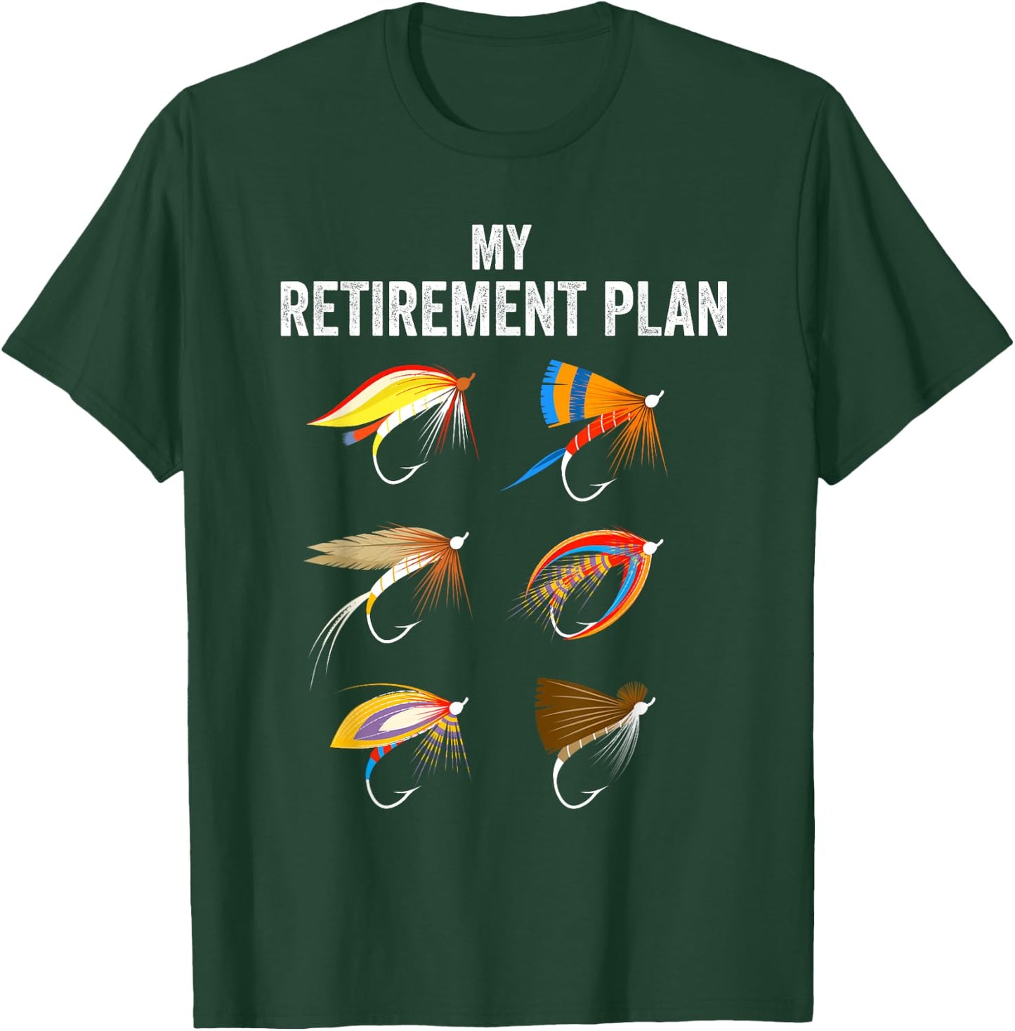 My retirement plan fly fishing. Retirement gift T-Shirt - T-Shirt | Forest