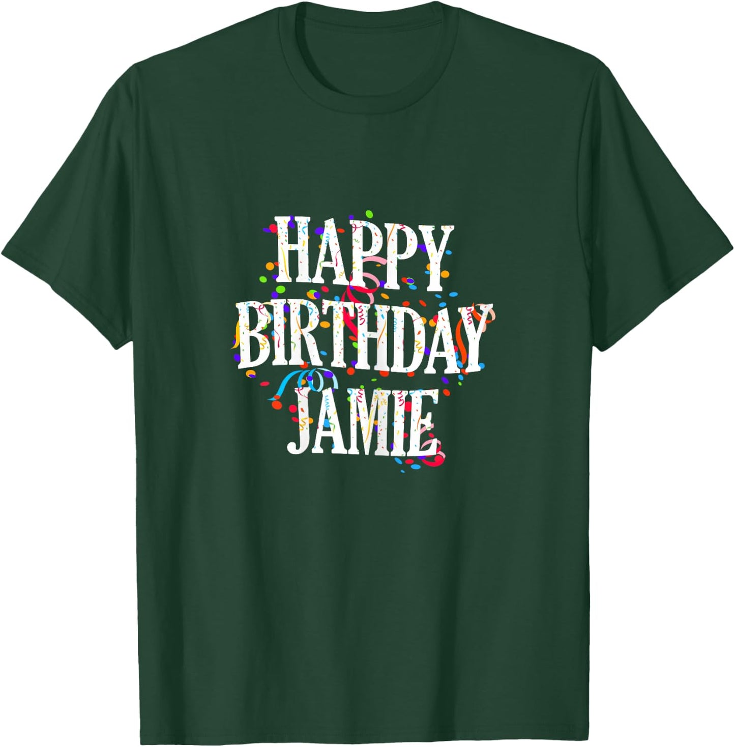 Happy Birthday Jamie Girl's First Name Colourful Birthday T-Shirt - T-Shirt | Forest