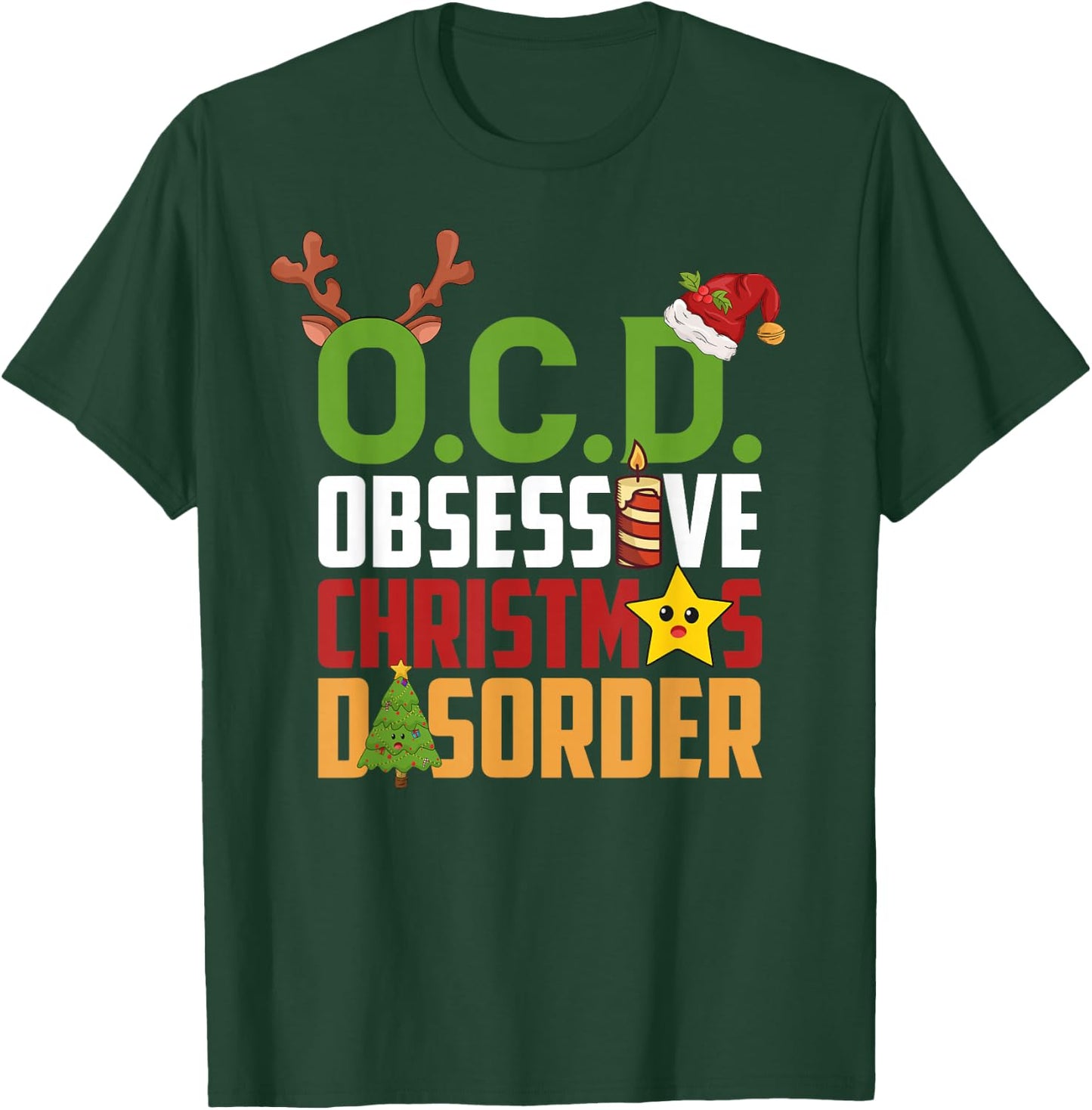 Obsessive Christmas Disorder OCD Xmas Lovers T-Shirt - T-Shirt | Forest