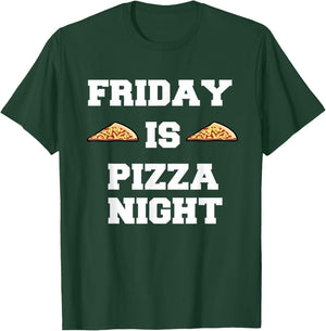 Friday Is Pizza Night Funny Italian Food T-Shirt - T-Shirt | Forest