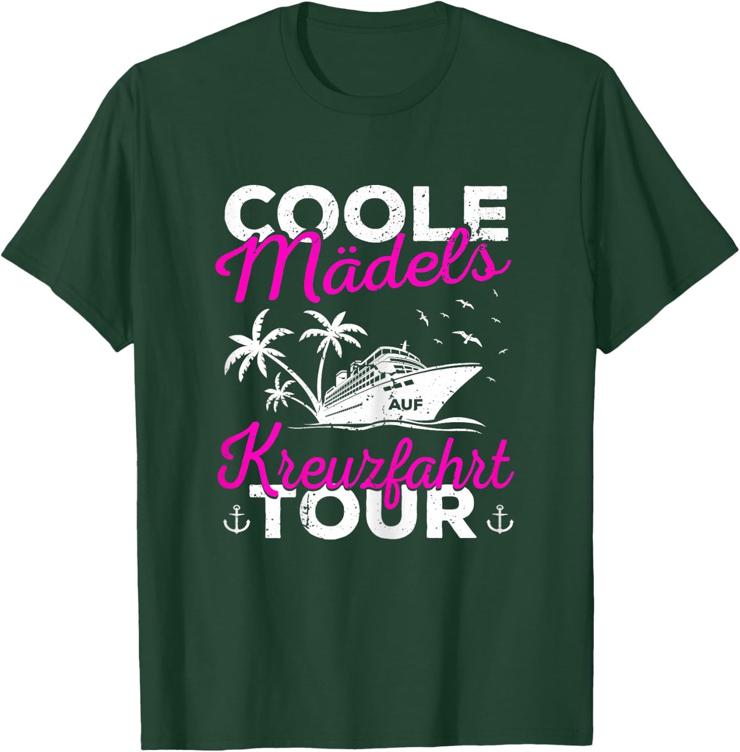 Mädels auf Kreuzfahrt Frauen Kreuzfahrtschiff Schiffsreise T-Shirt - T-Shirt | Forest