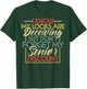 My Looks Are Deceiving But Dont Forget My Senior Discount T-Shirt - T-Shirt | Forest