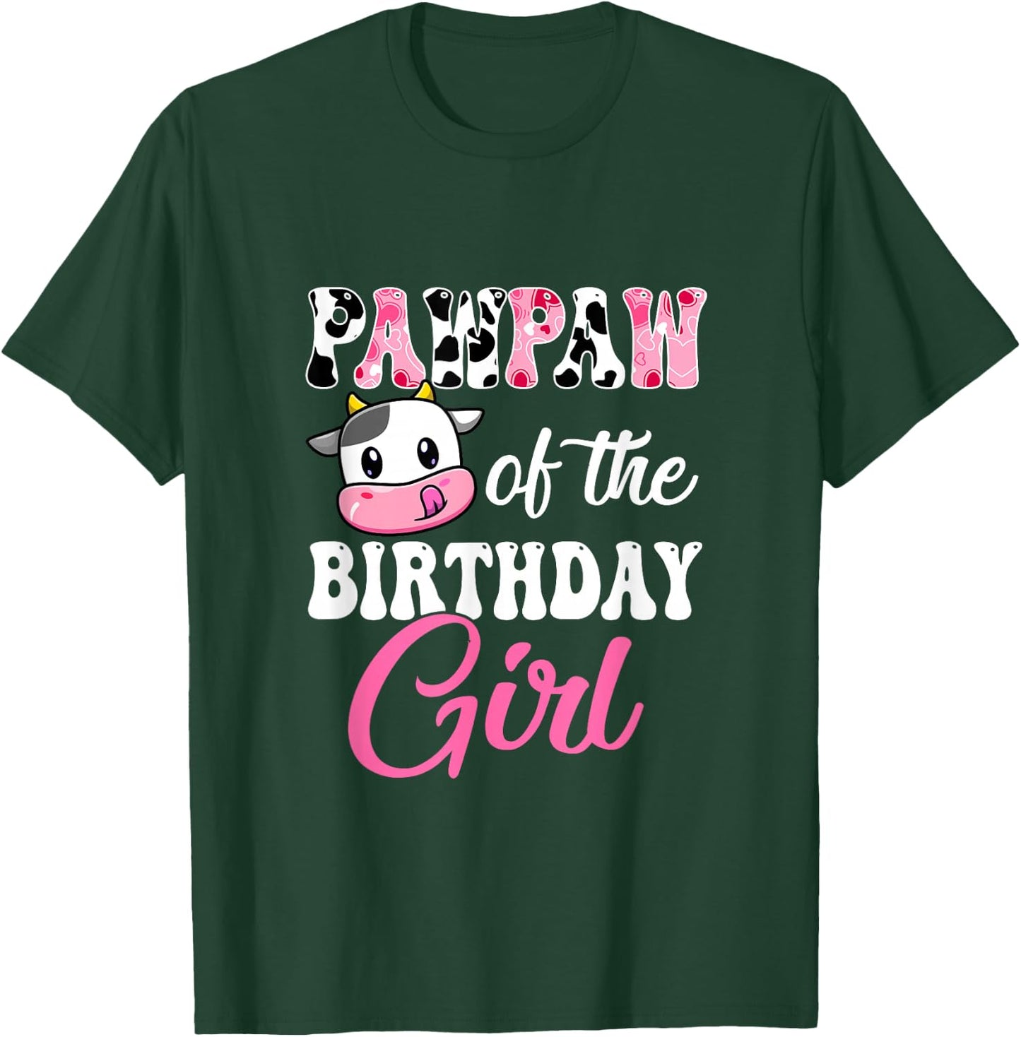Pawpaw Of The Birthday Girl Farm Cow 1St Birthday Girl T-Shirt - T-Shirt | Forest