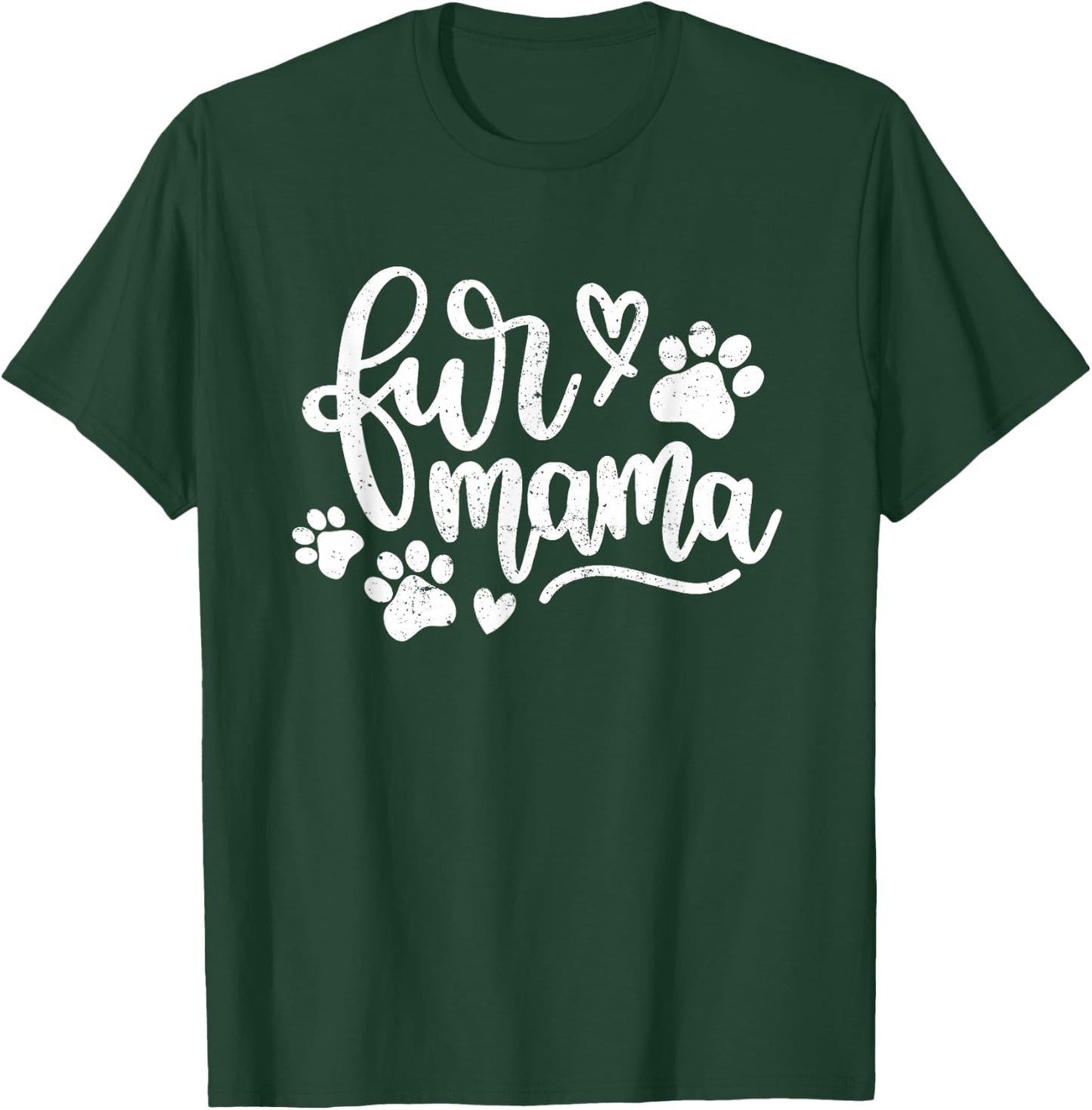Cute Fur Mama Women Mothers Day | Pets T-Shirt - T-Shirt | Forest