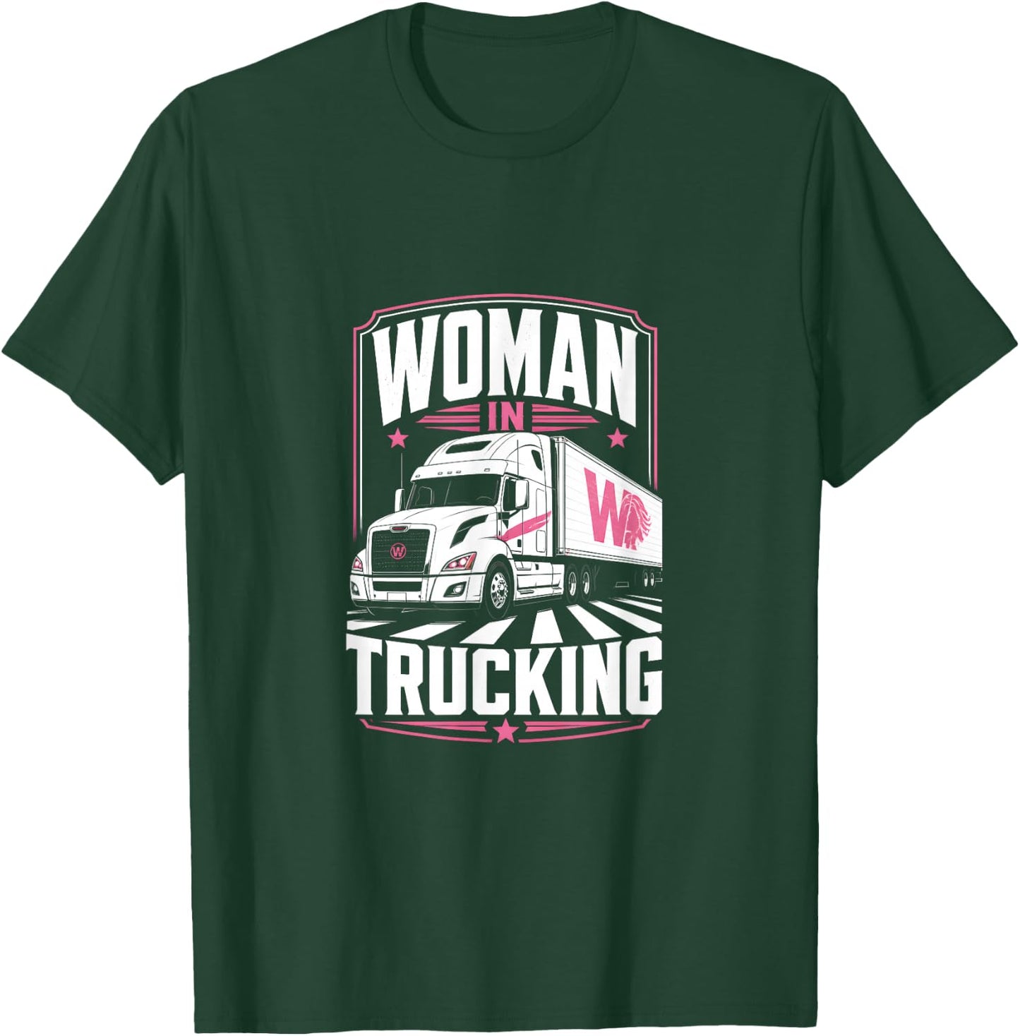 Women in Trucking Female Semi Driver Lady Trucker T-Shirt - T-Shirt | Forest