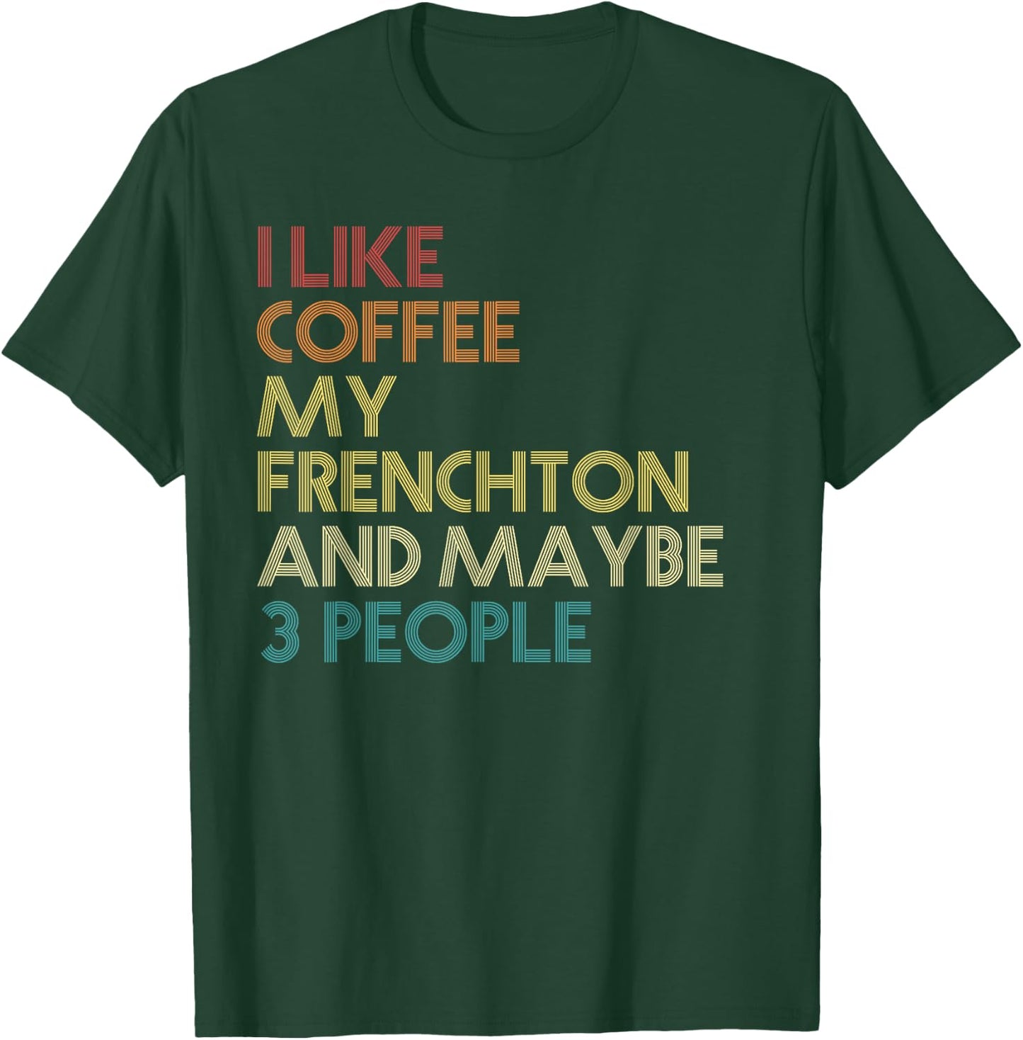 Frenchton Dog Owner Coffee Lovers Funny Quote Vintage Retro Women T-Shirt - T-Shirt | Forest