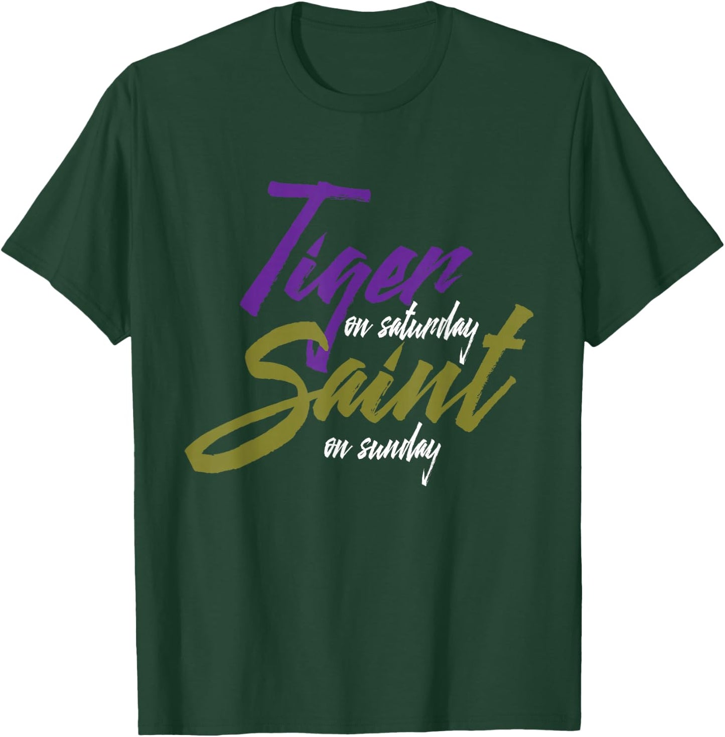Tiger on Saturday Saint on Sunday T-Shirt - T-Shirt | Forest