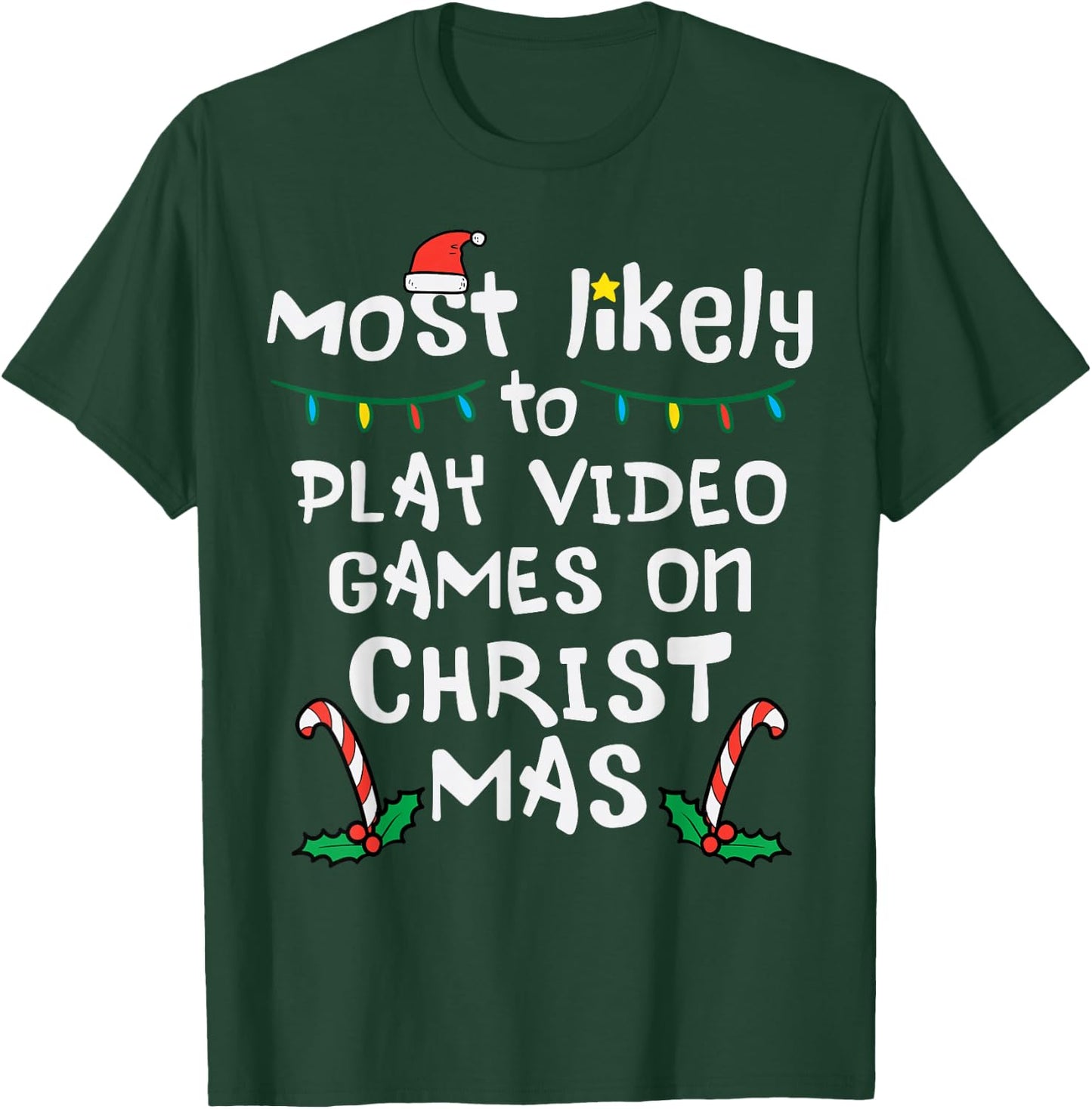 Most Likely Play Video Game Christmas Xmas Family Gamer Boys T-Shirt - T-Shirt | Forest