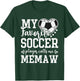 My Favorite Soccer Player Calls Me Memaw Soccer Lover T-Shirt - T-Shirt | Forest