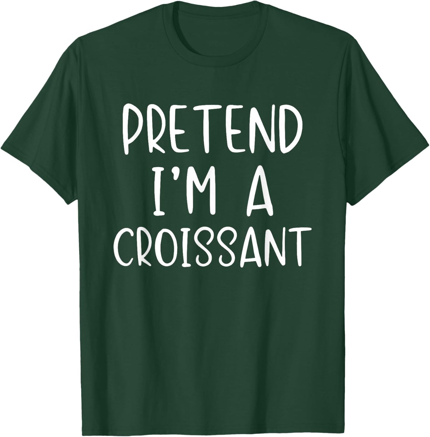 Pretend I'm A Croissant Costume Halloween Simple Adult Kid T-Shirt - T-Shirt | Forest
