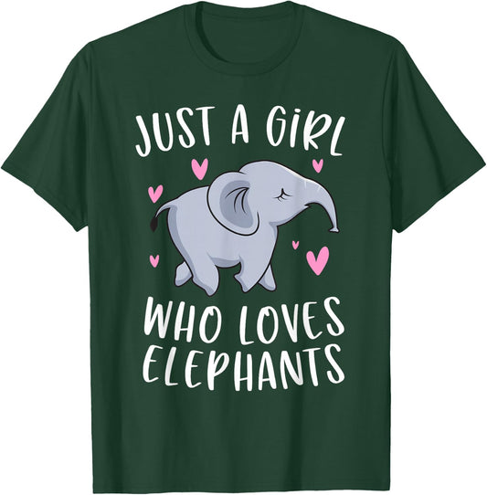 Just A Girl Who Loves Elephants Funny Elephant Gifts Girls T-Shirt - T-Shirt | Forest