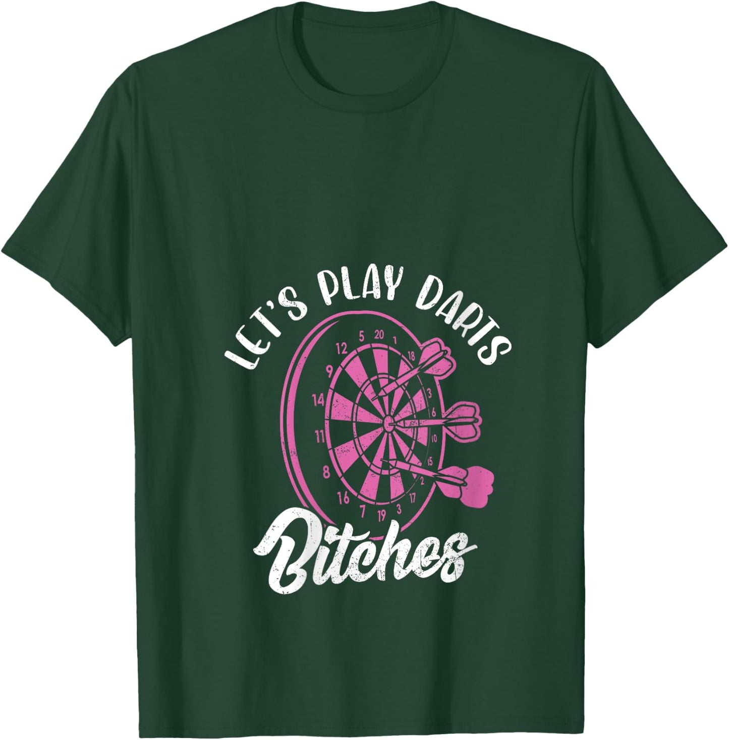 Let's Play Darts Bitches Dartboard Dart Player Women Grunge V-Neck T-Shirt - T-Shirt | Forest